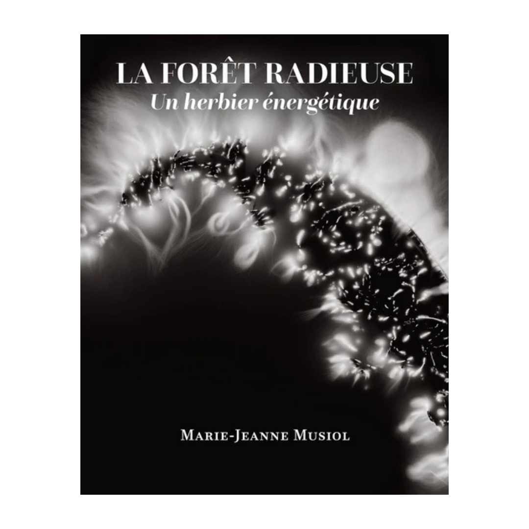 Marie-Jeanne Musiol | La forêt radieuse