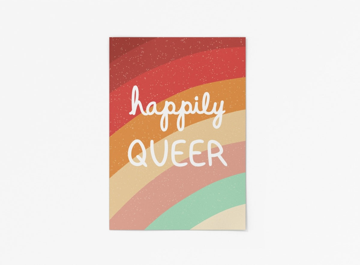 Happily Queer - Art Print