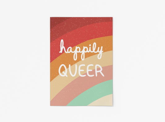 Happily Queer - Art Print